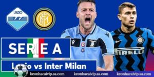 Nhận Định Lazio Vs Inter Milan